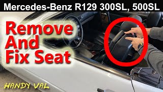 MercedesBenz R129 Seat Removal Guide and Fix for 300SL 320SL 500SL [upl. by Halika4]