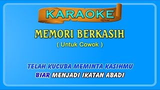 MEMORI BERKASIH buat COWOK  karaoke  tanpa vokal cowok [upl. by Aidile]