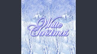 White Christmas [upl. by Enisaj432]