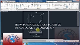 HOW TO DRAW A BASE PLATE 2D IN AUTOCAD TUTORIAL 37 [upl. by Lilith111]