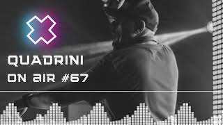 Quadrini  On Air 67 The best music Tech House  Deep House  Melodic House [upl. by Enneirda]