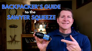 Backpackers guide to the SAWYER SQUEEZE [upl. by Cann]