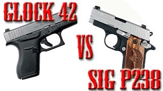 Glock 42 vs Sig Sauer P238 Pocket Pistol Showdown [upl. by Chapnick151]