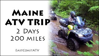 Maine ATV Trails  Two Days amp 200 miles Abbot Rockport and Moosehead Lake [upl. by Ehcar66]