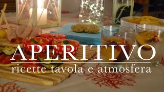 aperitivo perfetto  ricette tavola e atmosfera  Sabato in casa  CasaSuperStar [upl. by Brebner]