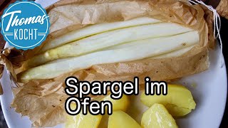 Spargel im Ofen zubereiten  die perfekte Garmethode  Thomas kocht [upl. by Eidnahs]