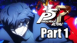 Persona 5 Royal  Gameplay Walkthrough Part 1  Meet the New Rebel in Town English PS4 PRO [upl. by Kolnick]