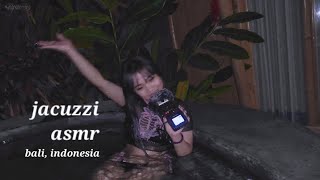 asmr in a smoking hot jacuzzi ♨️🇮🇩 Bali Indonesia [upl. by Lanod217]