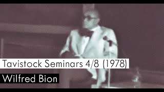 Wilfred Bion Tavistock Clinic Seminars  48 1978 [upl. by Beker]