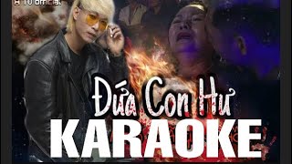 ĐỨA CON HƯ KARAOKE BEAT CHUẨN  MẸ HIỀN ƠI CON XIN LỖI MẸ [upl. by Drawde]