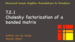 721 Cholesky factorization of a banded matrix [upl. by Lukash]