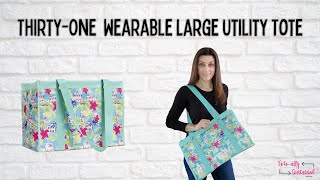 ThirtyOne Wearable Large Utility Tote [upl. by Mundford]