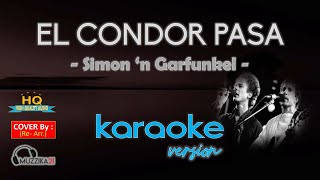 EL CONDOR PASA  Simon and Garfunkel  KARAOKE Version RemakeReArr  HQ Audio [upl. by Polito604]