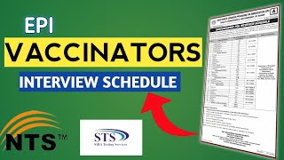 NTS  STS VACCINATORS INTERVIEW SCHEDULE 2024 [upl. by Lrub]