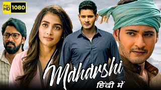 Maharshi Full Movie In Hindi Dubbed 1080p HD Facts  Mahesh Babu Pooja Hegde Allari Naresh [upl. by Raimondo]