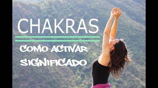 CHAKRAS  cómo activar porque se bloqueen que significa cada chakra  MalovaElena [upl. by Odnalo]