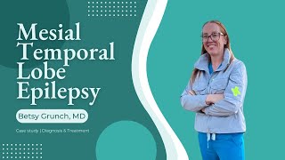 Case Study 153  Mesial temporal lobe epilepsy  Epilepsy awareness month  Dr Betsy Grunch [upl. by Sharon]