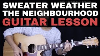 Sweater Weather Guitar Tutorial  The Neighbourhood Guitar Lesson Chords  Guitar Cover [upl. by Dorothee]