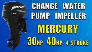 How to Change Water Pump Impeller Mercury 3040 HP 19992000 4Stroke [upl. by Neysa]