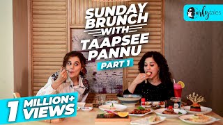 Sunday Brunch With Taapsee Pannu X Kamiya Jani  Part 1 Curly Tales [upl. by Yamauchi]