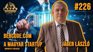 Bercode a Magyar Startup Jáger László MÓKA Podcast ep 226 rövidített változat [upl. by Waly]