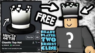 HOW TO GET Chaotic Top Hat ROBLOX READY PLAYER TWO EVENT [upl. by Kiah563]