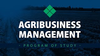 Program of Study  Agribusiness Management [upl. by Ylrak]