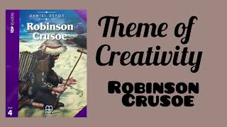 Theme of Creativity  Robinson Crusoe [upl. by Chrysa]