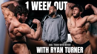 One Week Out With Ryan Turner  Train With Intent  Posing  Training  QampA [upl. by Oulman]