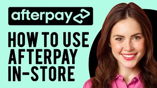 How to Use Afterpay Instore Shop Instore with Afterpay [upl. by Nalced350]