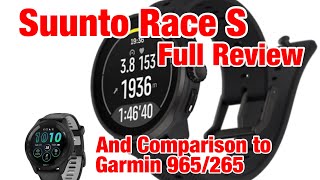 Suunto Race S Full Review AND Full Review vs Garmin Forerunner 265 amp 965 TWO PART REVIEW [upl. by Punak46]