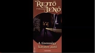 Rejtő Jenő A tizennégy karátos autó  Hangoskönyv 13 [upl. by Pastelki294]