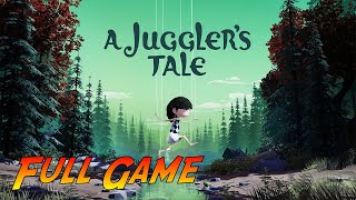 A Jugglers Tale  Complete Gameplay Walkthrough  Full Game  No Commentary [upl. by Moulden426]