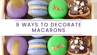 9 Easy Ways to Decorate Macarons in Less Than 9 Minutes [upl. by Ahsiret]