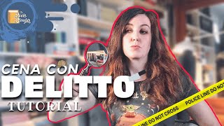 Cena con delitto tutorial [upl. by Flossie77]