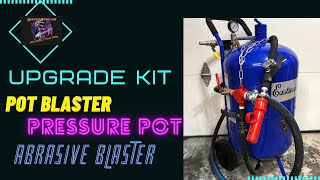 How to Upgrade my Pot Blaster aka Abrasive Blaster Pressure Pot with an Ameriblaster Kit 29 [upl. by Goss798]