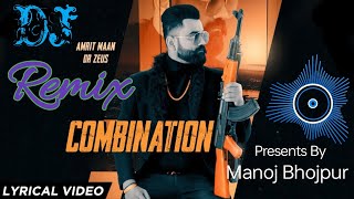 Combination Amrit Maan  Dr Zeus  Panjabi Dj Remix Song  DjManojBhojpur [upl. by Johnstone290]