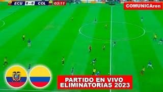 ECUADOR VS COLOMBIA EN VIVO  ELIMINATORIAS SUDAMERICANAS 2026 [upl. by Weikert]