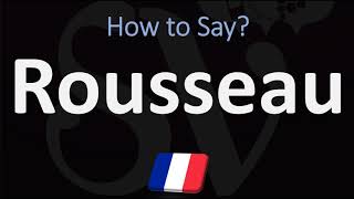 How to Pronounce Rousseau  French amp English Pronunciation [upl. by Varden978]