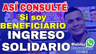 🔴 ¡Atención Consulta si ERES BENEFICIARIO INGRESO SOLIDARIO 2022 Vía WhatsApp Prosperidad Social [upl. by Asoral]