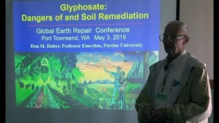 Don Huber  Glyphosate  Dangers and Soil Remediation [upl. by Halimeda]