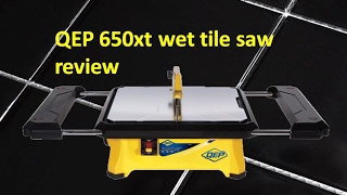 QEP 650xt wet tile saw review 22650Q [upl. by Saturday]