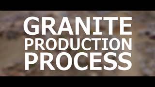 Granite Production Process  Documentary film [upl. by Pyszka]