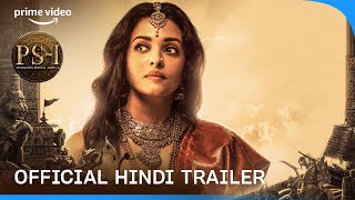 Ponniyin Selvan Part 1  Official Hindi Trailer  Prime Video India [upl. by Mosby]