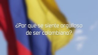 ¿Por qué se siente orgulloso de ser Colombiano [upl. by Emoreg132]