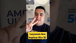 Lançamento Novo Amplimax Ultra 5G Elsys [upl. by Virgilio]