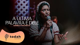 Sâmela Pacheco  A Última Palavra É Dele Cover Jéssica Augusto [upl. by Snah]