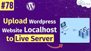 How to Move WordPress Website from Local Server to Live Fully Explained [upl. by Christye329]