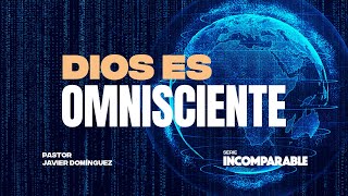 Dios es Omnisciente  Prédicas Cristianas [upl. by Nelyak]