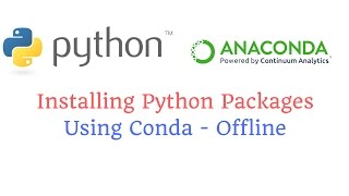 Installing Python Packages Using conda  Offline [upl. by Mccutcheon]